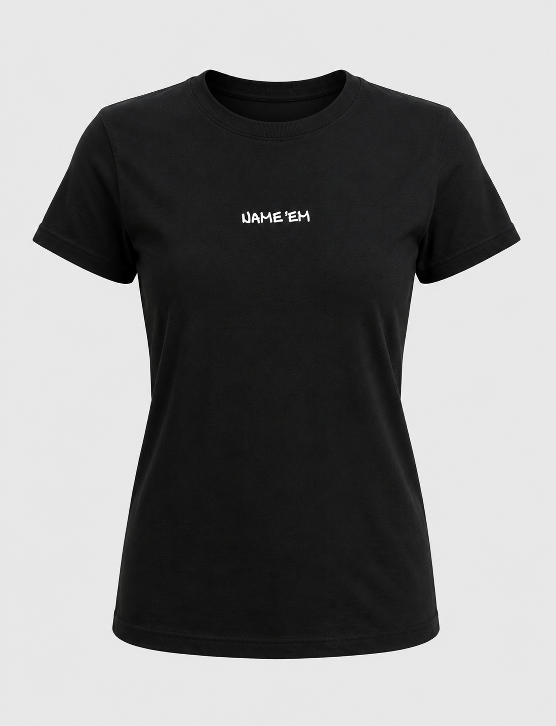 Name'em T-Shirt  Women