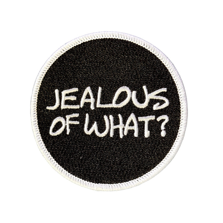 Jealous of What Patch - #2